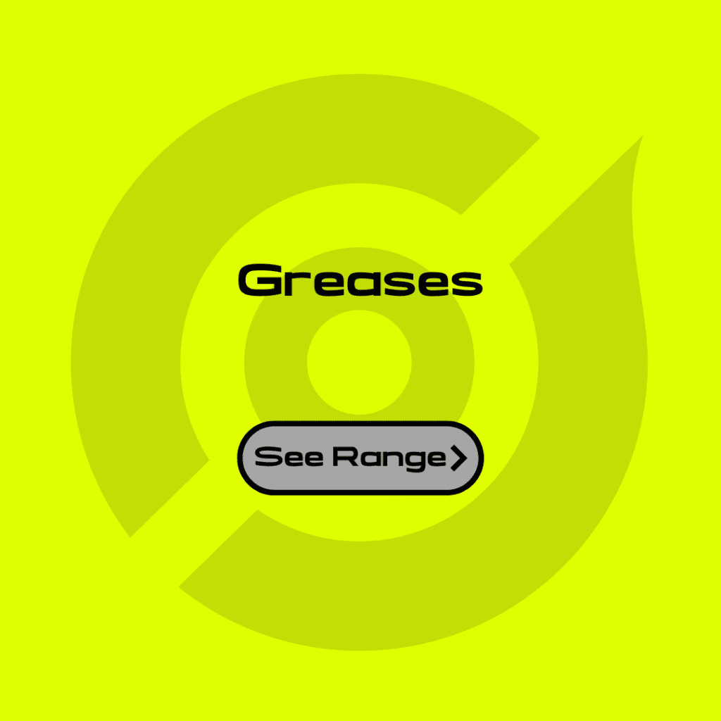 Greases Greases